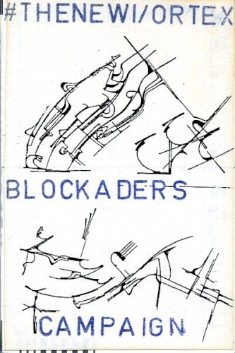 The New Vortex Blockaders Campaign