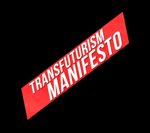 Transfuturism Manifesto