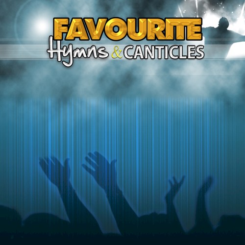 Favourite Hymns and Canticles vol 1