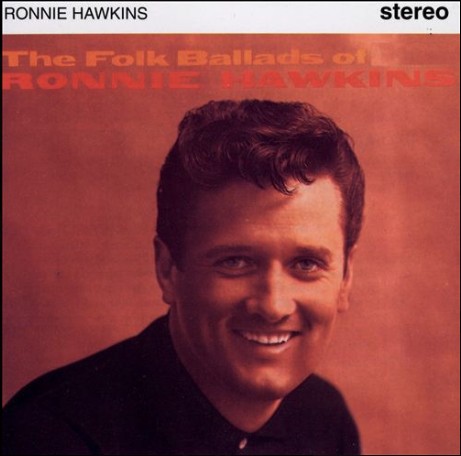 The Folk Ballads of Ronnie Hawkins