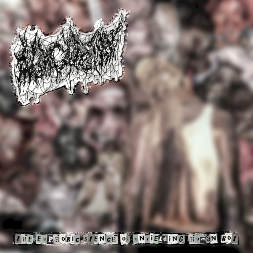 The Euphoric Stench of Unyielding Human Rot