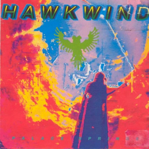 Hawkwind &ndash; Palace Springs