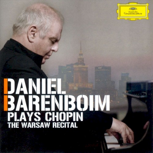Daniel Barenboim Plays Chopin: The Warsaw Recital