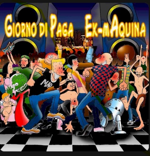 Giorno di Paga / Ex-mAquina