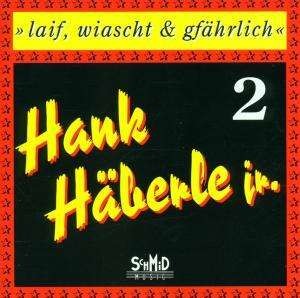 Laif, Wiascht & Gfährlich 1