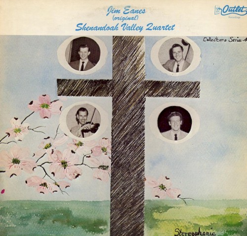Jim Eanes (Original) Shenandoah Valley Quartet