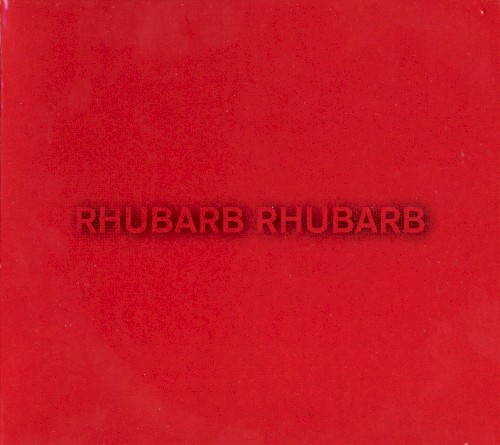 Rhubarb Rhubarb