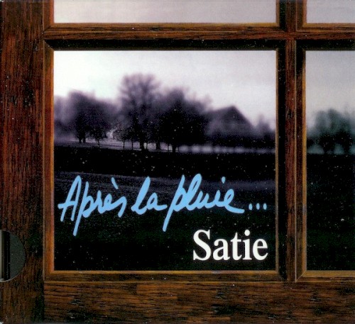After the Rain… The Soft Sounds of Erik Satie
