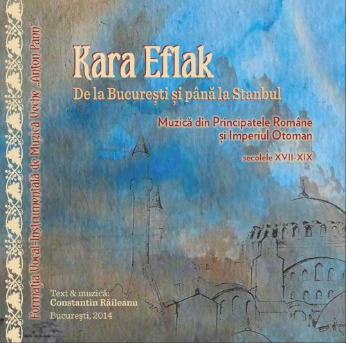 Kara Eflak - From Bucharest to Istanbul