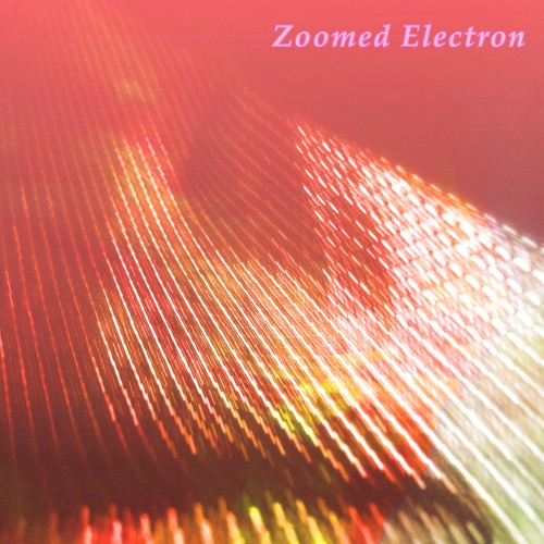 Zoomed Electron