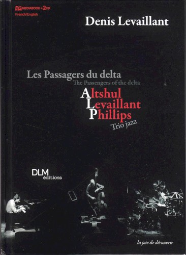 Les Passagers Du Delta (The Passengers of the Delta)