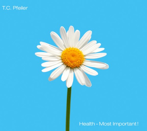 Health - Most Important!