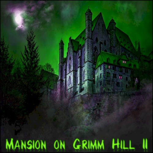 Mansion on Grimm Hill II