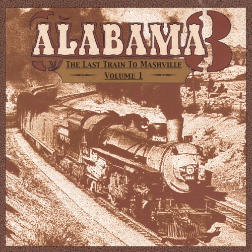 The Last Train to Mashville, Volume 1