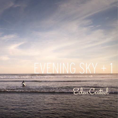 Evening Sky + 1: Eden Casteel