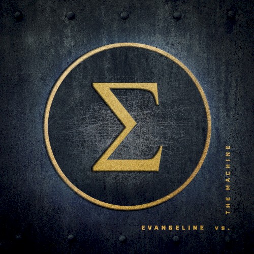 Evangeline vs. The Machine