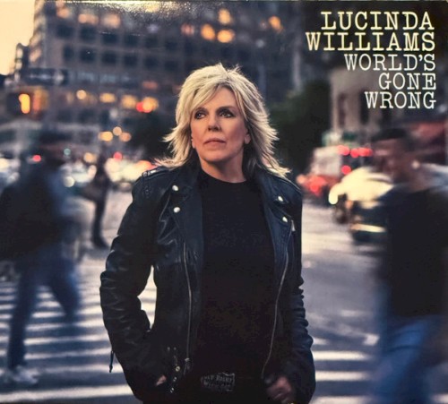 Lucinda Williams &ndash; World’s Gone Wrong