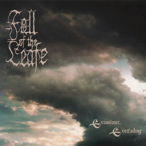 Evanescent, Everfading