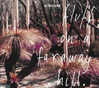 Fluff on a Faraway Hill