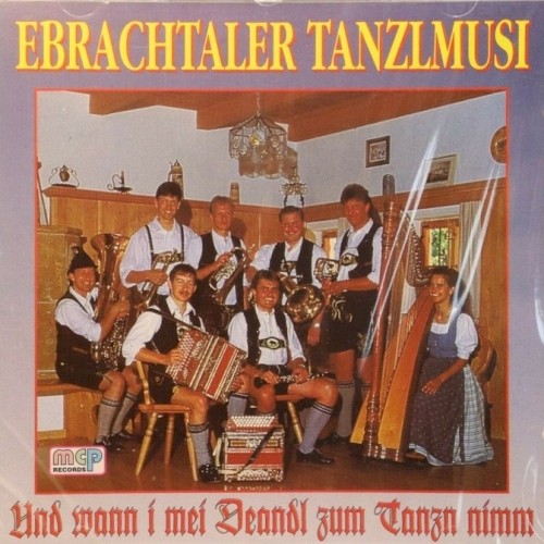 Und wann i mei Diandl zum Tanzn nimm
