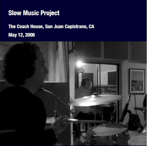 The Coach House, San Juan Capistrano, CA - May 12, 2006