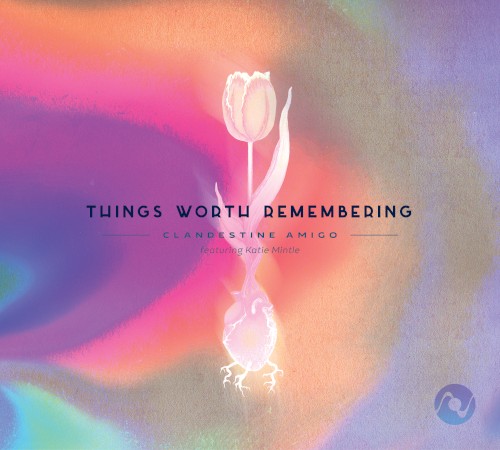 Things Worth Remembering