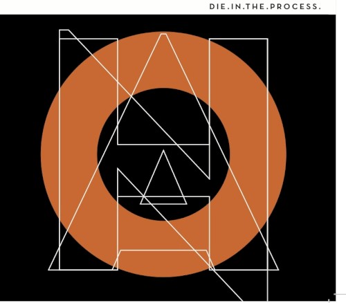 Die in the Process