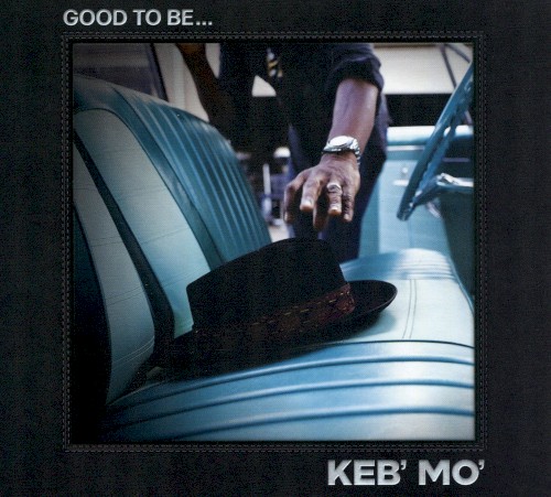 Good to Be…