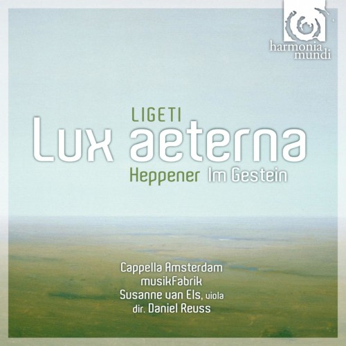 Ligeti: Lux aeterna / Heppener: Im Gestein