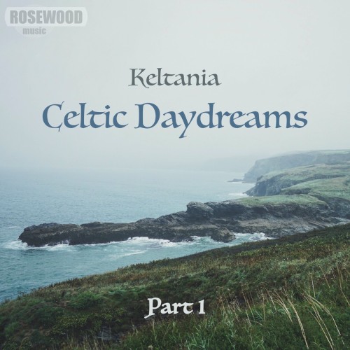 Celtic Daydreams (Part 1)