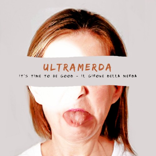 It's Time to Be Good - Il girone della merda