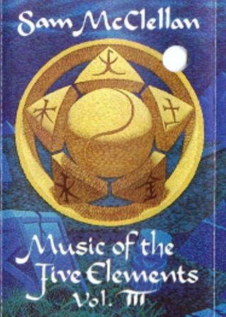 Music of the Five Elements Vol. III