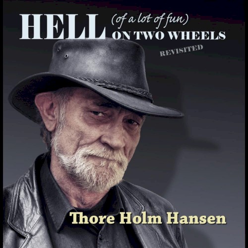 Hell (of a lot of fun) On Two Wheels (Revisited)