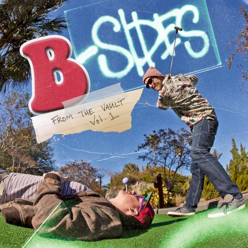 B-Sides: From the Vault VOL. 1