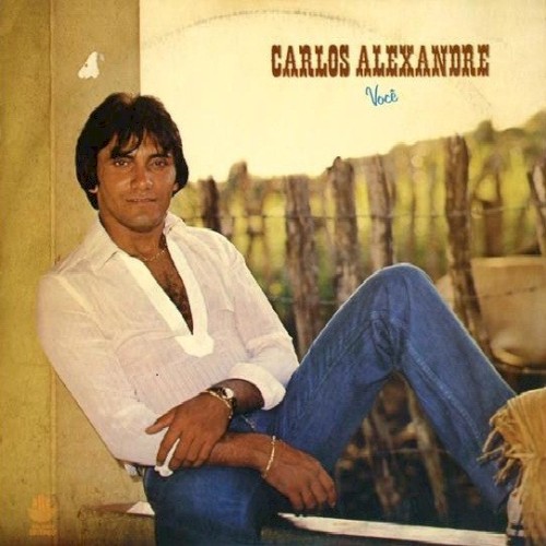 Carlos Alexandre - Você