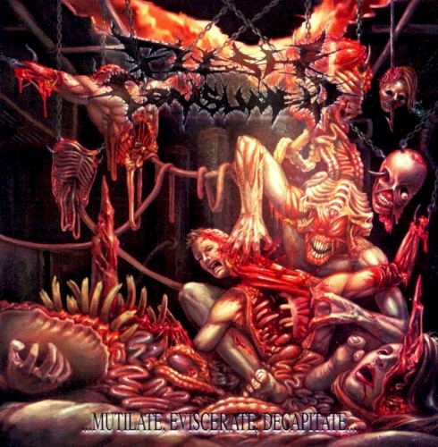 Mutilate, Eviscerate, Decapitate...