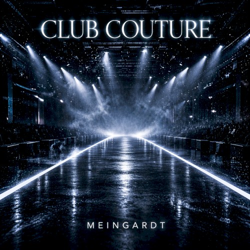 MEINGARDT &ndash; Club Couture