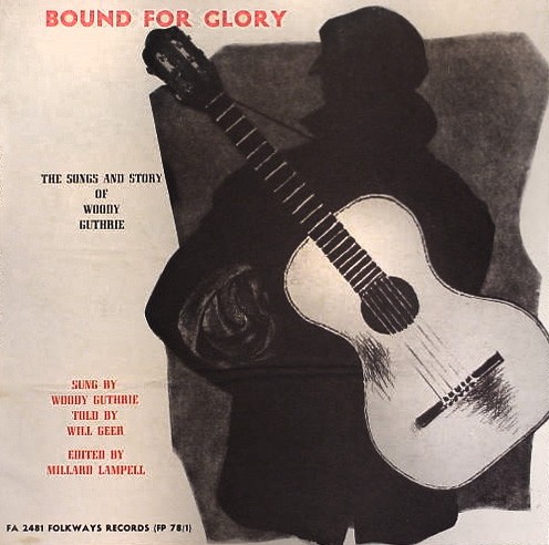 Bound for Glory (The Songs and Story of Woody Guthrie)