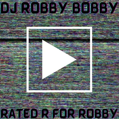 Rated R for Robby