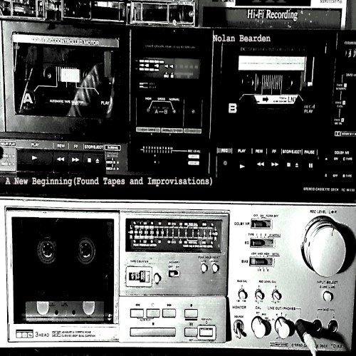 A New Beginning (Found Tapes and Improvisations)