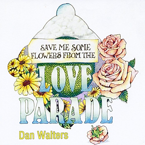 Save Me Some Flowers from the Love Parade