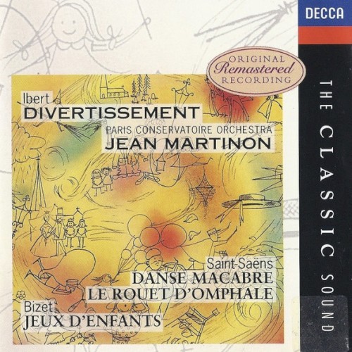 Ibert: Divertissement / Saint-Saëns: Danse macabre / Le Rouet d'Omphale / Bizet: Jeux d'enfants