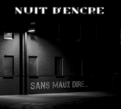 Sans maux dire…