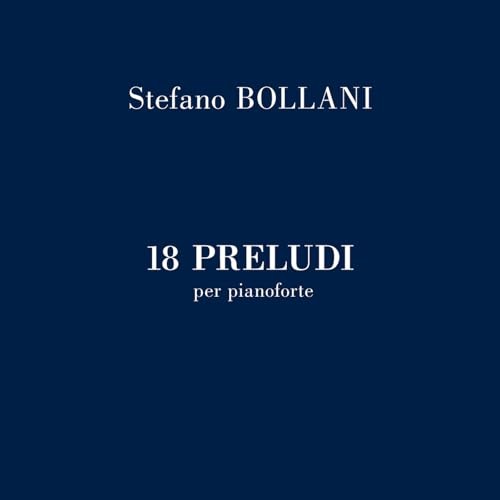 Stefano Bollani &ndash; 18 Preludi per pianoforte