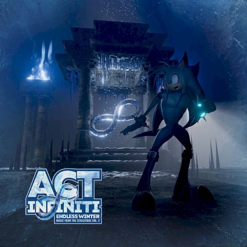 Act Infiniti: Endless Winter (Music from the Sonicverse Vol. 2)