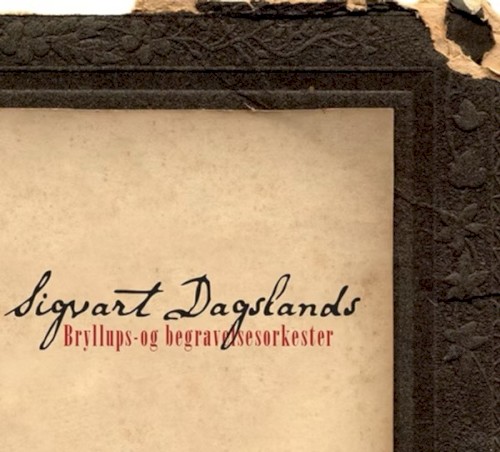 Sigvart Dagslands Bryllups- og begravelsesorkester
