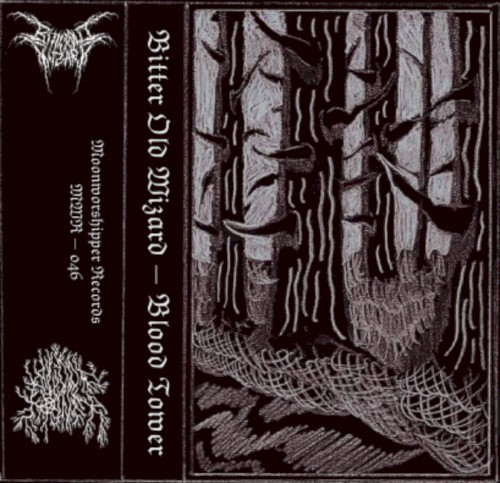 Bitter Old Wizard / Blood Tower
