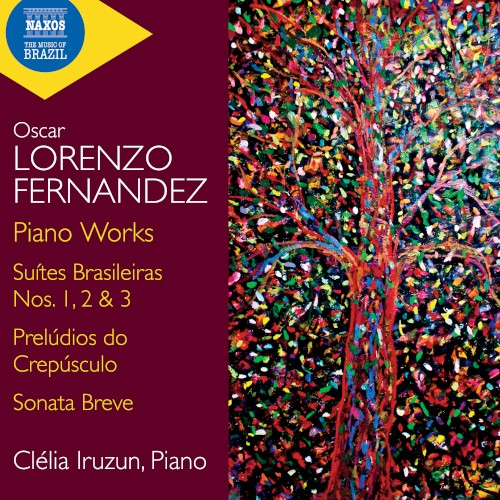 Piano Works: Suites brasileiras nos. 1, 2, 3 / Prelúdios do crepúsculo / Sonata breve