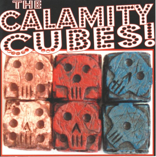 The Calamity Cubes