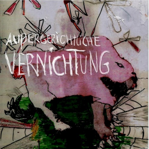 Außergerichtliche Vernichtung